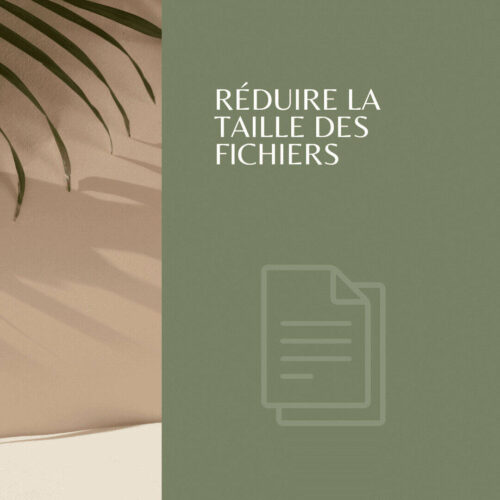 Réduire la taille des fichiers - 8 conseils pour adopter une attitude « Numérique Responsable »